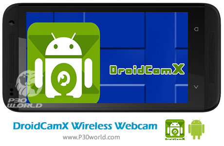 DroidCamX Wireless Webcam Pro v6.5.0
